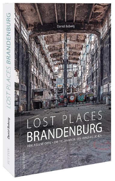 Lost Places Brandenburg