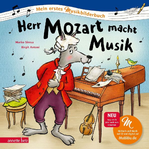 Herr Mozart macht Musik (Mein erstes Musikbilderbuch mit CD un...