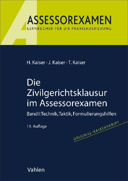 Die Zivilgerichtsklausur im Assessorexamen