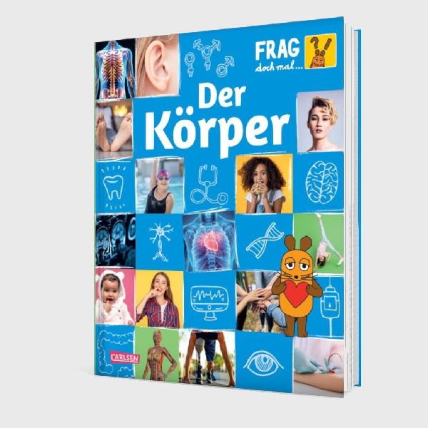 Frag doch mal ... die Maus: Der Körper