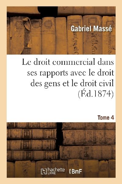 Le Droit Commercial Dans Ses Rapports Avec Le Droit Des Gens E...