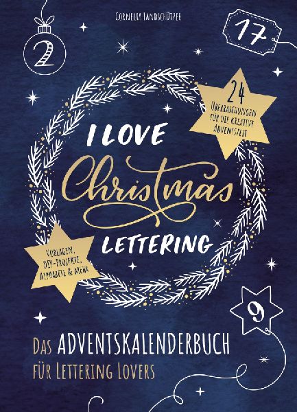 I Love Christmas Lettering - Das Adventskalenderbuch für Lett...