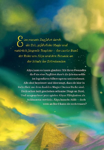 Aliya und der Silberexpress (Die Schule der Zeitreisenden 2)