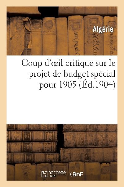Coup d'oeil critique sur le projet de budget spécial pou...