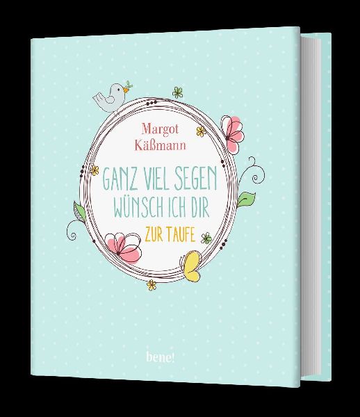 Ganz viel Segen wünsch ich dir