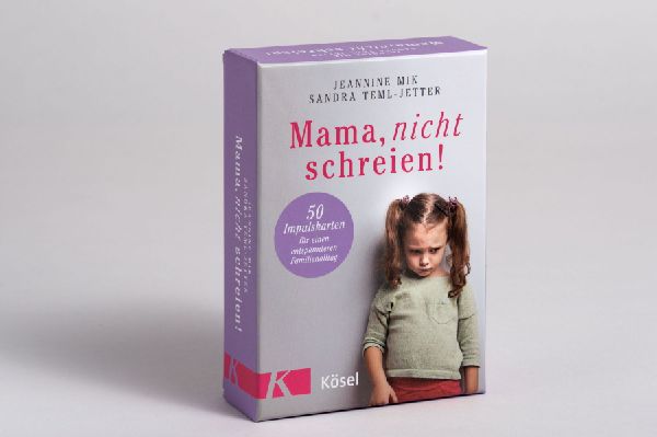 Mama, nicht schreien!