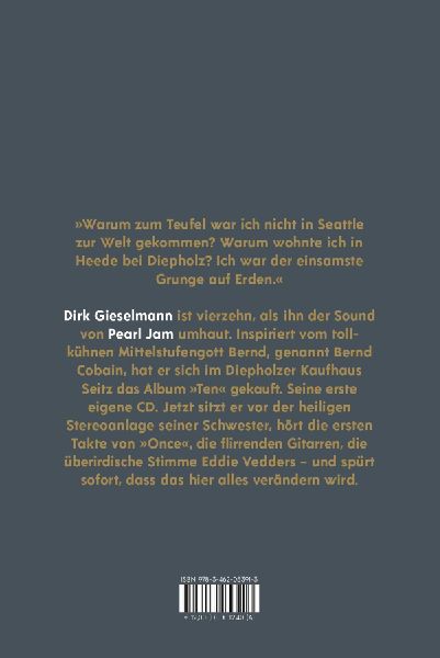 Dirk Gieselmann über Pearl Jam oder Du sollst keine gute Laune haben