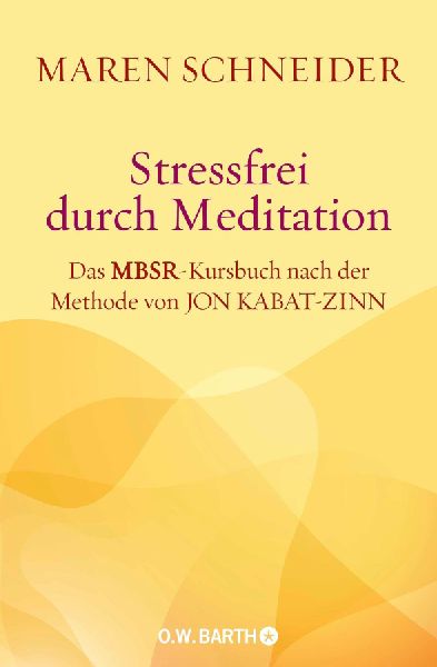Stressfrei durch Meditation