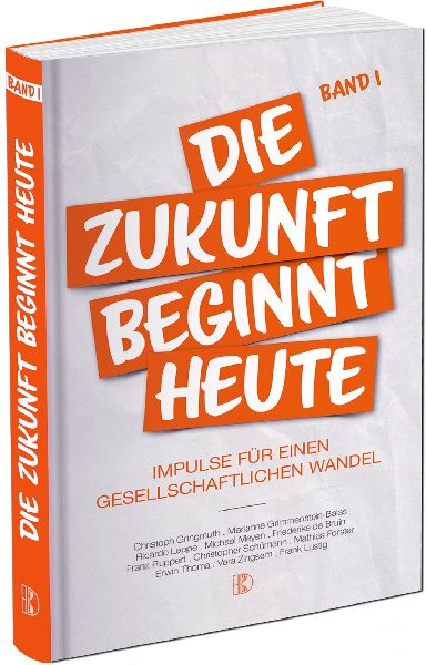 Die Zukunft beginnt heute