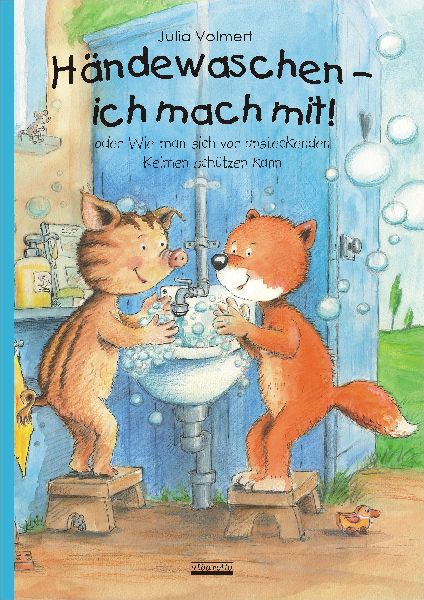 Händewaschen - ich mach mit oder Wie man sich vor ansteckende...