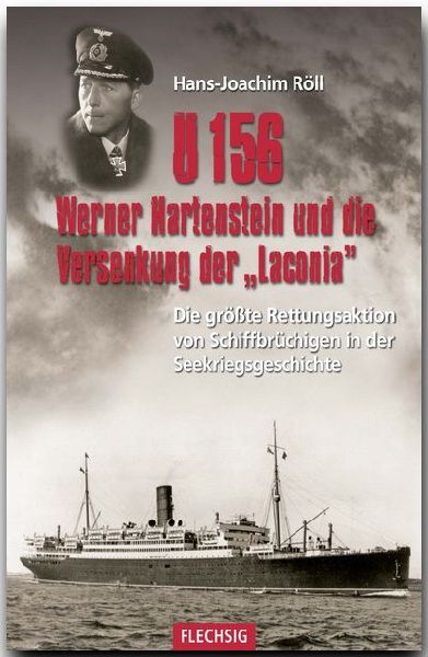 U 156, Werner Hartenstein und die Versenkung der "Laconia...