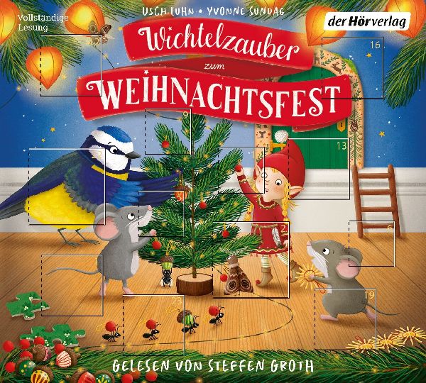Wichtelzauber zum Weihnachtsfest - 24 Adventskalender-Geschichten