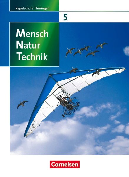 Mensch - Natur - Technik 5./6. Schuljahr. Schülerbuch. Regels...