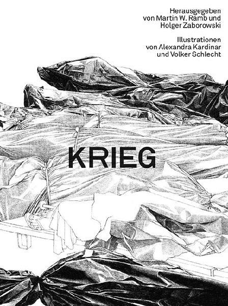Krieg - Illustrationen von Alexandra Kardinar und Volker Schlecht