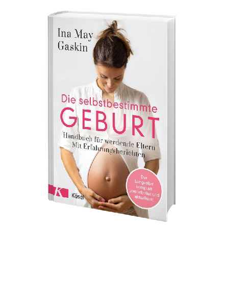 Die selbstbestimmte Geburt