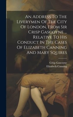 An Address To The Liverymen Of The City Of London, From Sir Cr...