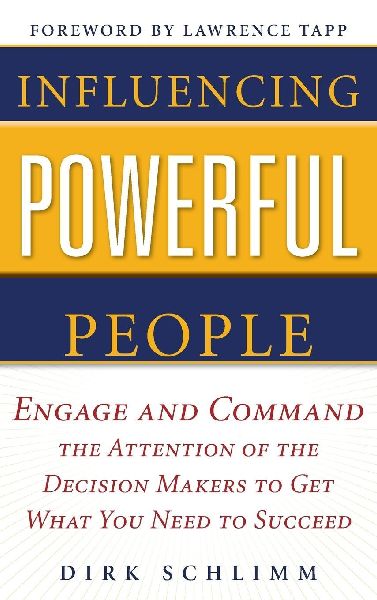 Influencing Powerful People