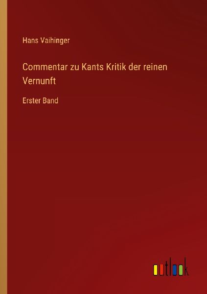 Commentar zu Kants Kritik der reinen Vernunft