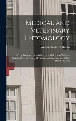 Medical and Veterinary Entomology: a Text Book for Use in Scho...