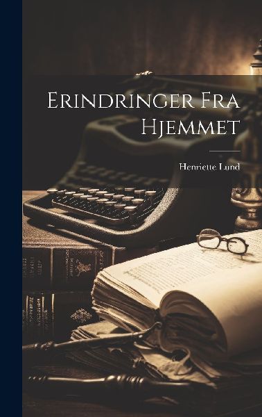 Erindringer Fra Hjemmet