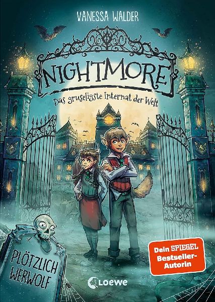 Nightmore - Das gruseligste Internat der Welt (Band 1) - Plötzlich Werwolf