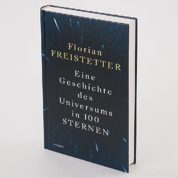 Eine Geschichte des Universums in 100 Sternen