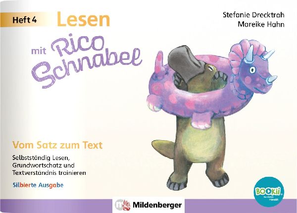 Lesen mit Rico Schnabel, Heft 4: Vom Satz zum Text - silbierte Ausgabe, für BOOKii®