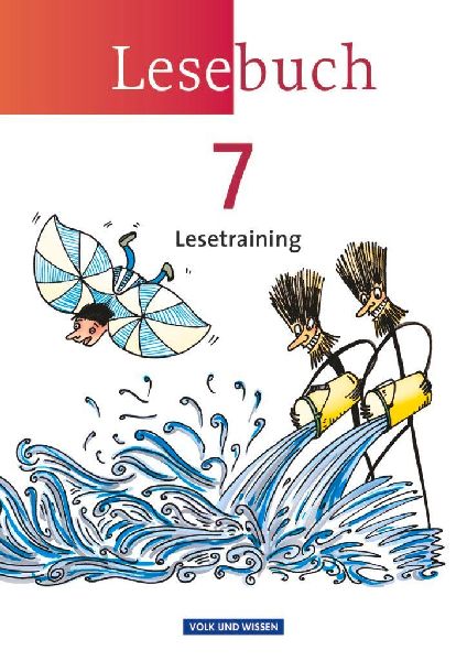 Lesebuch 7. Schuljahr. Lesetraining Arbeitsheft. Östliche Bun...
