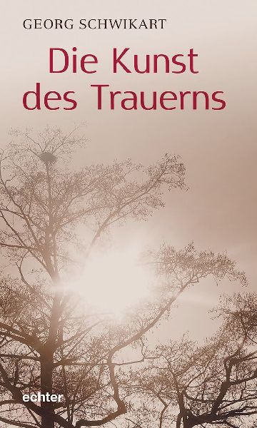 Die Kunst des Trauerns