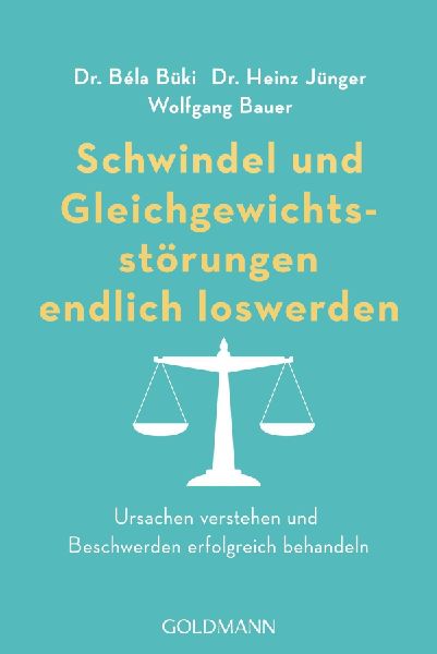 Schwindel und Gleichgewichtsstörungen endlich loswerden