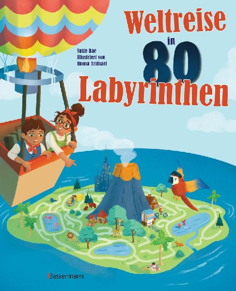 Weltreise in 80 Labyrinthen. Das Rätselbuch Für Kinder ab 7 ...