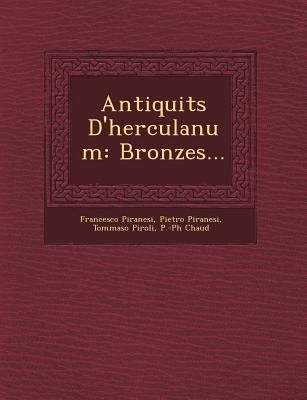 Antiquit S D'Herculanum: Bronzes...