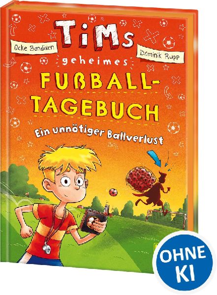 Tims geheimes Fußball-Tagebuch (Band 2) - Ein unnötiger Ball...