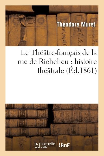 Le Théâtre-français de la rue de Richelieu