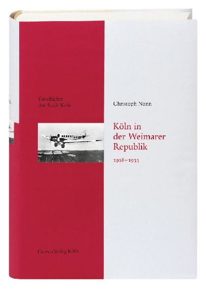 Köln in der Weimarer Republik 1918-1933