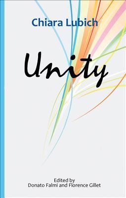 Unity: An Interweaving of Theological, Ascetical and Mystical ...