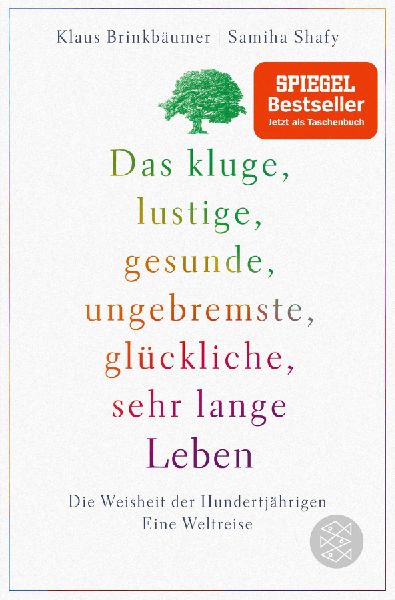 Das kluge, lustige, gesunde, ungebremste, glückliche, sehr la...