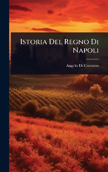 Istoria Del Regno Di Napoli