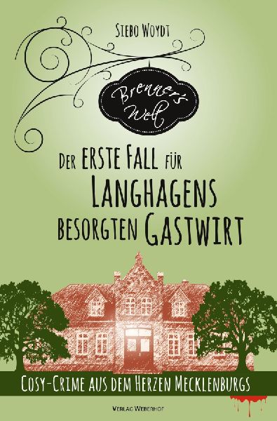 Brenner's Welt: Der erste Fall für Langhagens besorgten ...