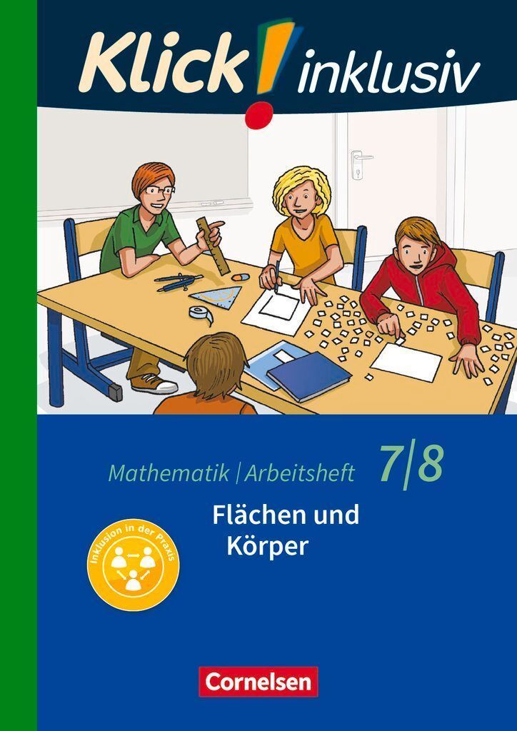 Klick! inklusiv 7./8. Schuljahr - Arbeitsheft 5 - Flächen und...