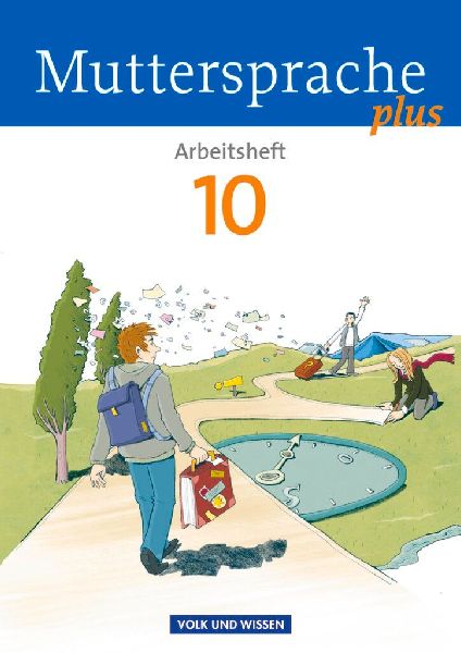 Muttersprache plus 10. Schuljahr. Arbeitsheft. Allgemeine Ausg...