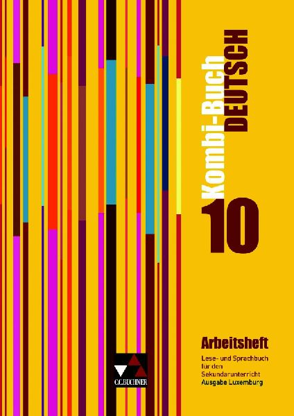Kombi-Buch Deutsch 10 Arbeitsheft. Ausgabe Luxemburg