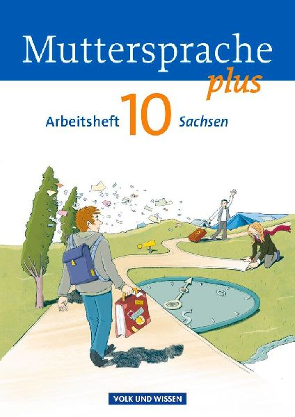 Muttersprache plus 10. Schuljahr. Arbeitsheft Sachsen