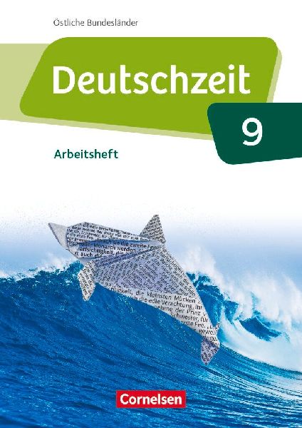 Deutschzeit 9. Schuljahr - Östliche Bundesländer und Berlin ...