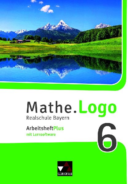 Mathe.Logo 6 Arbeitsheft Plus Realschule Bayern