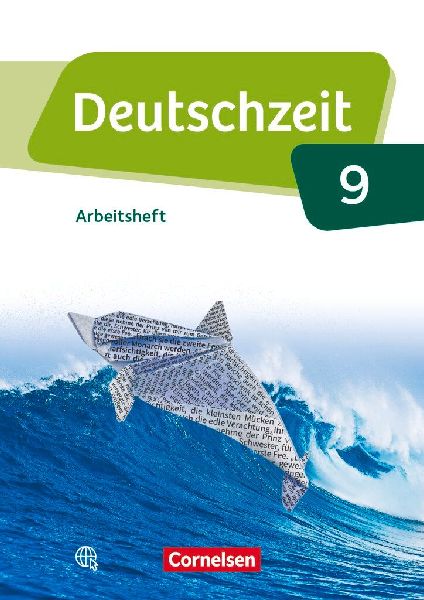 Deutschzeit 9. Schuljahr - Allgemeine Ausgabe - Arbeitsheft mi...