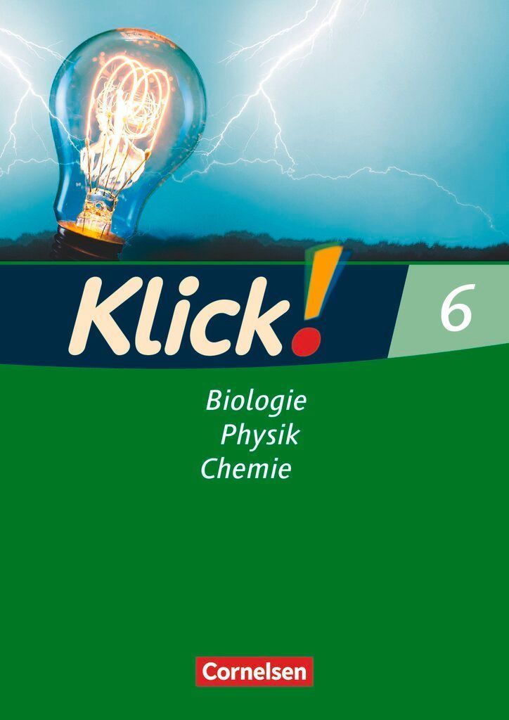 Klick! Biologie, Physik, Chemie - Band 6 - Ausgabe 2007 - Arbe...