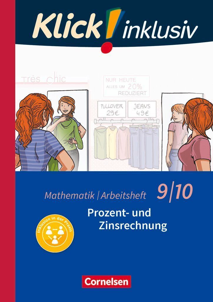 Klick! inklusiv 9./10. Schuljahr - Arbeitsheft 3 - Prozent- un...