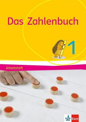 Das Zahlenbuch. 1. Schuljahr. Arbeitsheft. Allgemeine Ausgabe ...