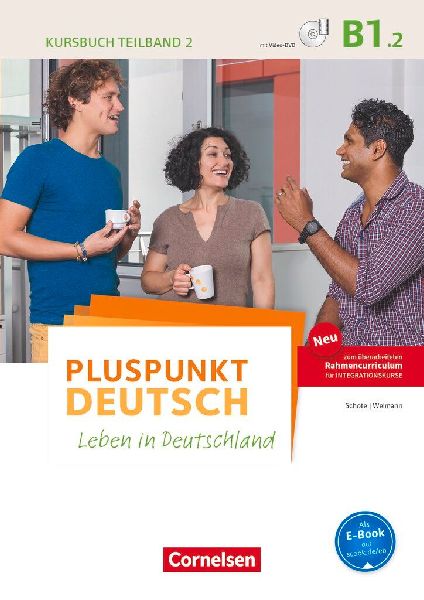 Pluspunkt Deutsch B1: Teilband 2 - Allgemeine Ausgabe - Kursbu...
